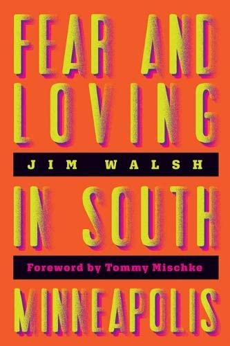 Product Description: By Jim Walsh, with Forward by Tommy Mischke</br></br>A veteran Twin Cities journalist and raconteur summons the life of the city after reporting and recording its stories for more than thirty years.</br></br>Two or three times a week, as a columnist, hustling freelance writer, and genuinely curious reporter, Jim Walsh would hang out in a coffee shop or a bar, or wander in a club or on a side street, and invariably a story would unfold—one more chapter in the story of Minneapolis, the city that was his home and his beat for more than thirty years.Fear and Loving in South Minneapolistells that story, collecting the encounters and adventures and lives that make a city hum—and make South Minneapolis what it is.</br></br>Here is a man who drives around Minneapolis in a van that sports a neon sign and keeps a running tally of the soldiers killed in Iraq. Here is another, haunted by the woman he fell in love with, and lost, many years ago at the Minnesota Music Café on St. Paul’s East Side. Here are strangers on a cold night on the corner of Forty-sixth and Nicollet, finding comfort in each other’s company in the wake of the shootings in Paris. And here are Walsh’s own memories catching up with him: the woman who joined him in representing “junior royalty” for the Minneapolis Aquatennial when they were both seven years old; the lost friend, Soul Asylum’s Karl Mueller, recalled while sitting on his memorial bench at Walsh’s go-to refuge, the Rose Gardens near Lake Harriet. These everyday interactions, ordinary people, and quiet moments in Jim Walsh’s writing create an extraordinary picture of a city’s life.</br></br>James Joyce famously bragged that if Dublin were ever destroyed, it could be rebuilt in its entirety from his written works. The Minneapolis that Jim Walsh maps is more a matter of heart, of urban life built on human connections, than of streets intersecting and literal landmarks: it is that lived city, documented in measures large and small, that his book brings so vividly to mind, drafting a blueprint of a community’s soul and inviting a reader into the boundless, enduring experience ofFear and Loving in South Minneapolis.</br> Fear and Loving in South Minneapolis