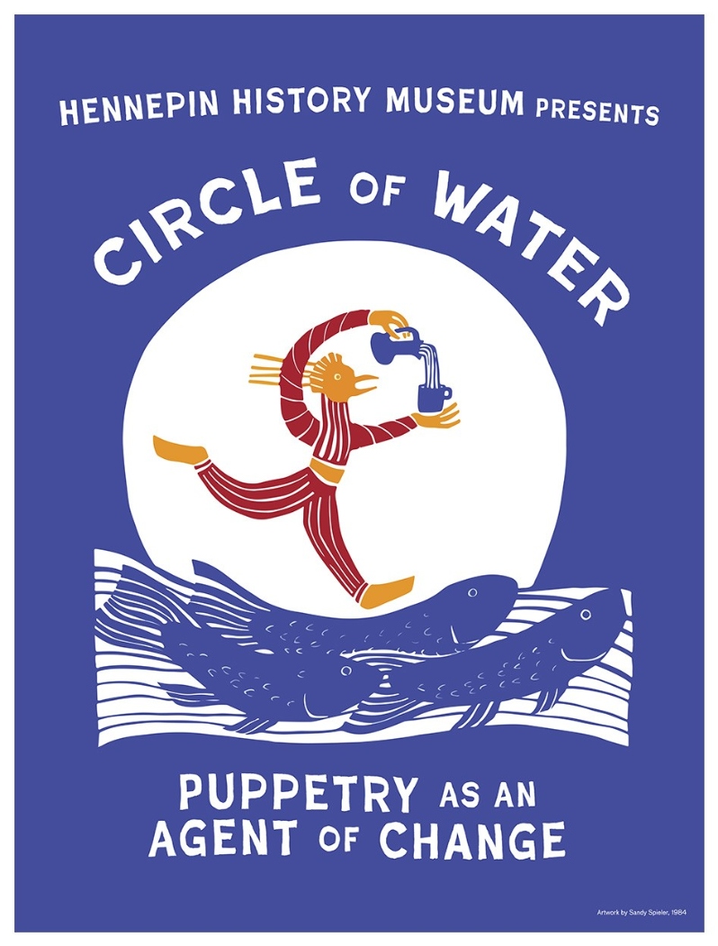 Product Description: Circle of Water: Puppetry as an Agent of Change, 2024-2026</br></br>Artwork by Sandy Spieler</br></br>11"x14" Poster</br> Circle of Water Poster