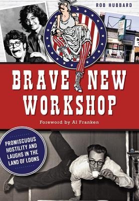 Product Description: In 1958, former circus aerialist Dudley Riggs opened a Minneapolis coffeehouse with a stage for performers and created an American comedic institution. What started as a way to draw customers on slow nights became the Brave New Workshop, a comedy theater sinking its satirical talons deep into the culture of Minneapolis-St. Paul for over half a century. This theater helped launch the careers of many talented performers, including satirist-turned-senator Al Franken and his Saturday Night Live partner in comedy, Tom Davis, as well as comedian Louie Anderson, Daily Show co-creator Lizz Winstead, screenwriter Pat Proft of the Naked Gun films and many others. Author Rob Hubbard tells the story of the hilarity, irreverence and imagination of the Brave New Workshop--a funhouse mirror to the world around it.</br>About the Author: Despite Dudley Riggs once saying that "St. Paul doesn't really exist; it was made up by F. Scott Fitzgerald," Rob Hubbard has lived there all his life. The former artistic director of a small but award-winning Minneapolis theater company, he has spent most of the past few decades as a journalist, chiefly focusing upon music, theater and the arts.</br> Brave New Workshop